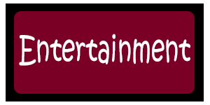 Entertainment